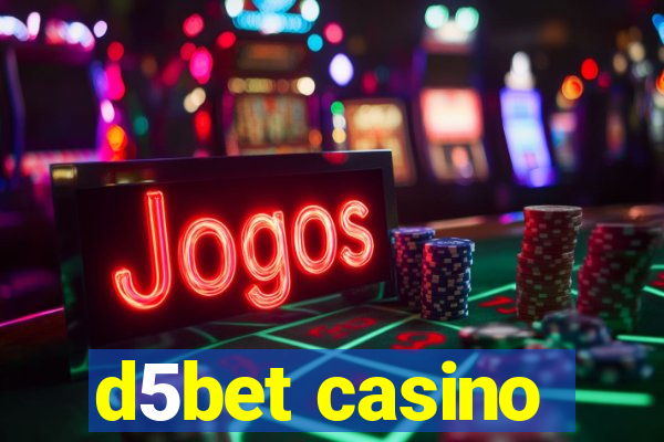 d5bet casino